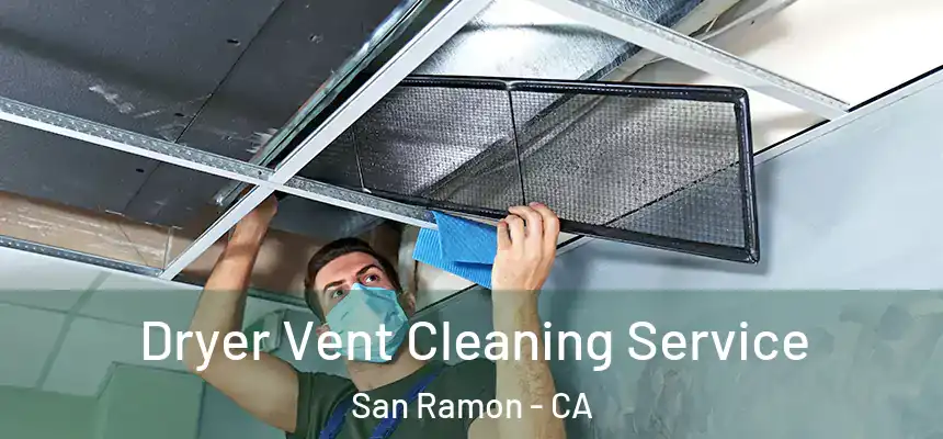 Dryer Vent Cleaning Service San Ramon - CA